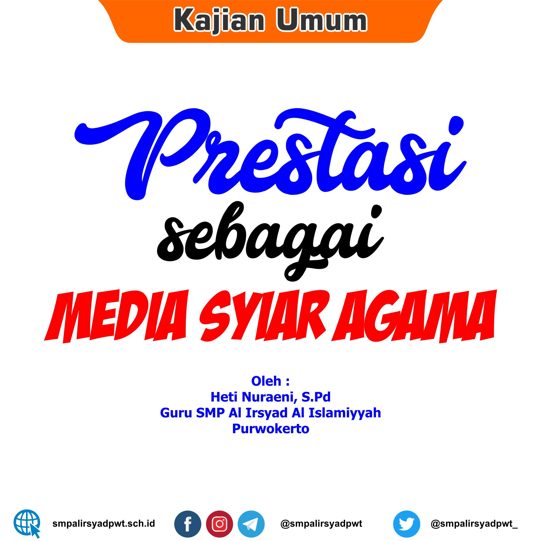 Prestasi sebagai media syiar agama